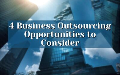4 Business Outsourcing Opportunities to Consider