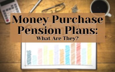 What Are Money Purchase Pension Plans (MPPPs)?