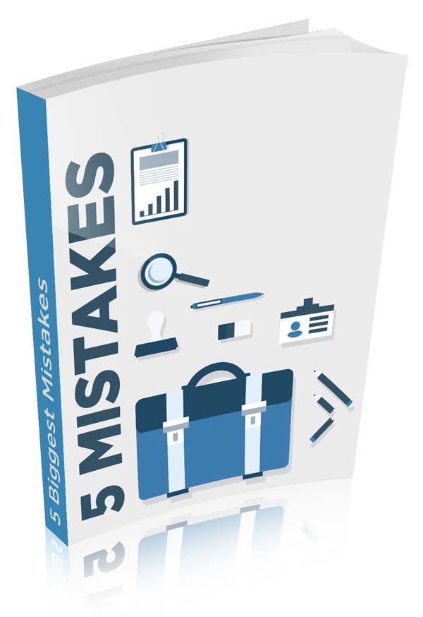 Free E-Book 5 Biggest Mistakes Free E-Book 5 Biggest Mistakes